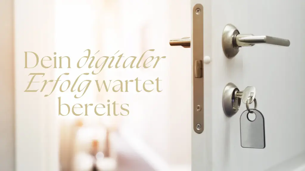 Geöffnete Tür mit Schlüssel im Schloss – daneben der Text „Dein digitaler Erfolg wartet bereits“. Symbolisiert den Zugang zur digitalen Transformation für kleine Unternehmen