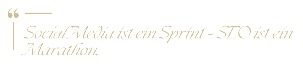 Zitat in goldener Schrift: "Social Media ist ein Sprint - SEO ist ein Marathon."